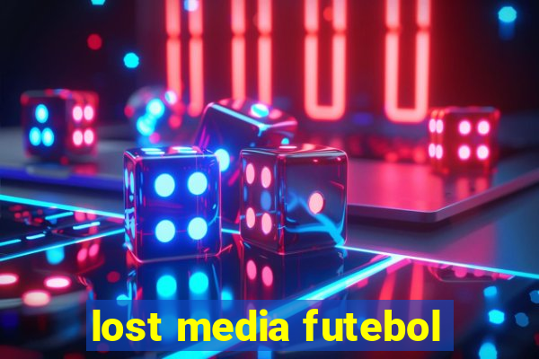 lost media futebol